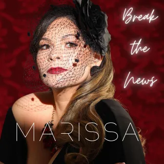 Break The News by Marissa Rago