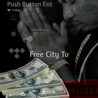 Push Button Ent by Skrilla Scrooge