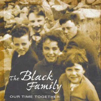 Our Time Together by The Black Family