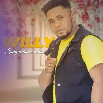 Samy manana e volany by Willy