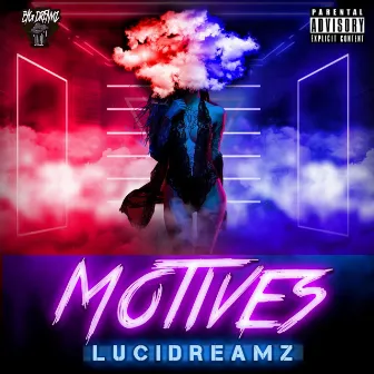 Motives by Lucidreamz