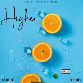 Higher by Kmore