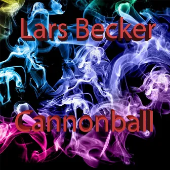 Cannonball by Lars Becker