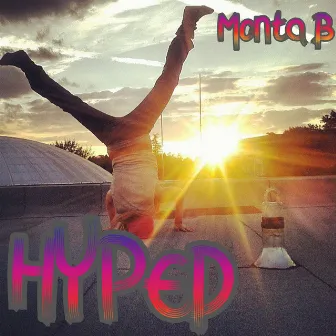 Hyped by Monta B