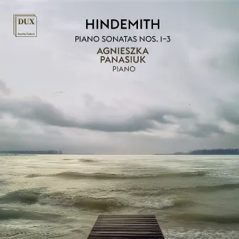 Hindemith: Piano Sonatas Nos. 1–3 by Agnieszka Panasiuk