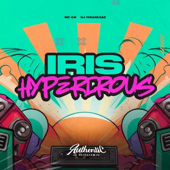 Iris Hypercrous by Dj Insanegaz