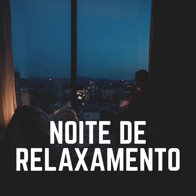 Noite de Relaxamento