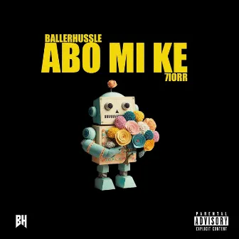 Abo Mi Ke by Ballerhussle