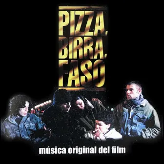 Pizza, Birra, Faso (Música Original Del Film) by Leo Sujatovich