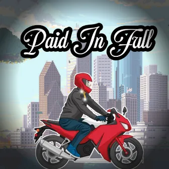 Paid in Full by Deecha Beats