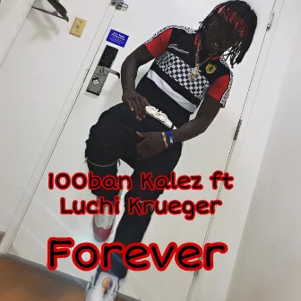 Forever by 100ban Kalez