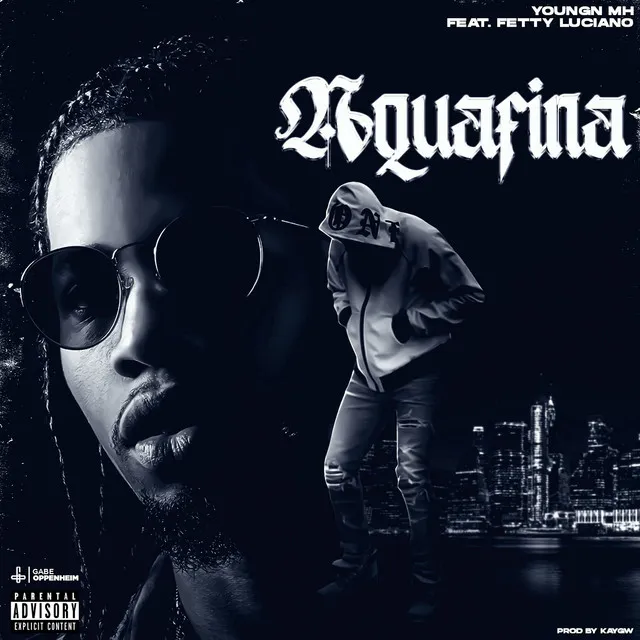 Aquafina (feat. Fetty Luciano)