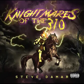 KnightMares of the 310 by Steve Damar