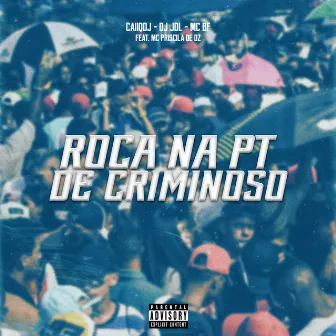 Roça na Pt de Criminoso by CaiiqDJ