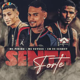 Senta Forte by mc pikeno