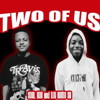 Two of Us by Djy Kamo Sa