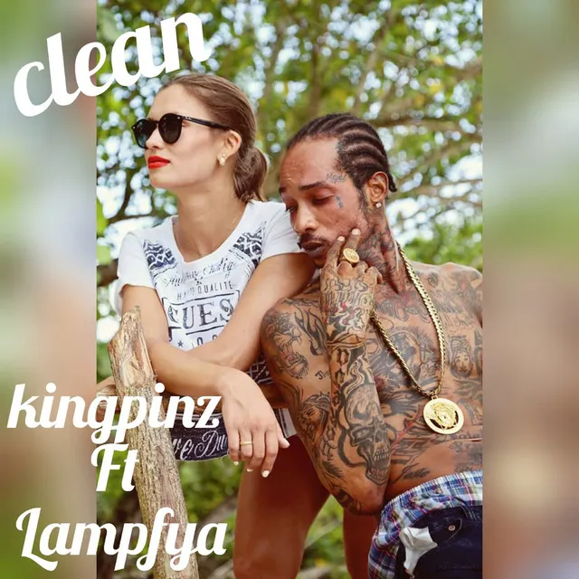 Clean (feat. Lampfya)