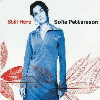 Still Here by Sofia Pettersson