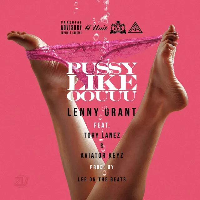 Pussy Like Oouuu (feat. Tory Lanez & Aviator Keyz)