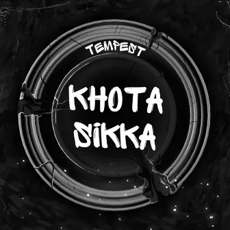 Khota Sikka by Tempest