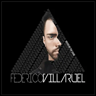 Never Be the Same (Deluxe) by Federico Villaruel