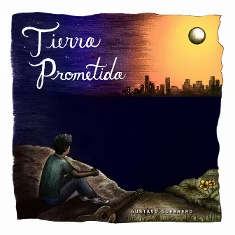 Tierra Prometida by Gustavo Guerrero