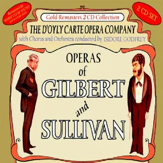 Operas of Gilbert & Sullivan: HMS Pinafore / Ruddigore by The D'Oyly Carte Opera Company