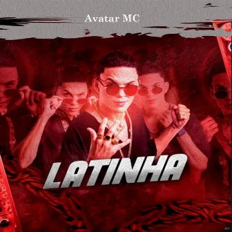 Latinha by Avatar MC