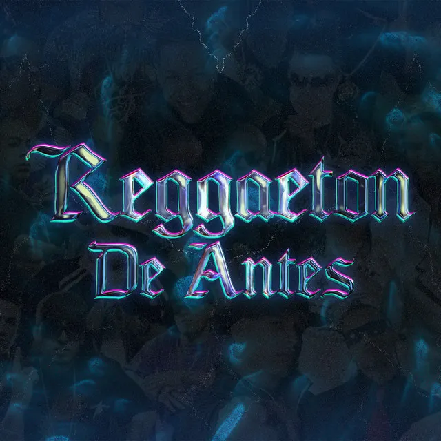 Reggaeton De Antes