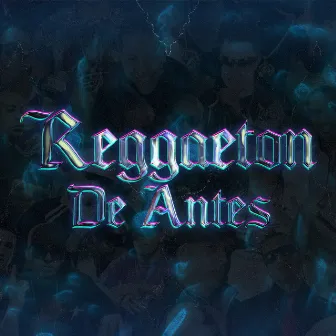 Reggaeton De Antes by DJ BAZER