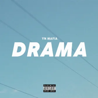 Drama by YN Mafia