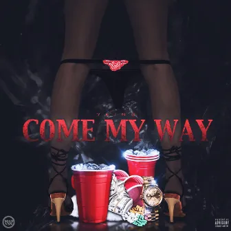 Come My Way by 7King