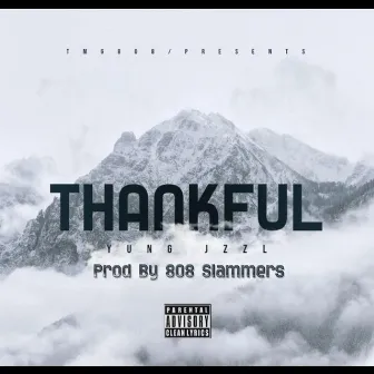 Thankful(prodby808Slammers) by Yung Jzzl