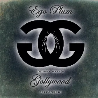 Gidget Gein's Gollywood (Expanded) by Ego Plum