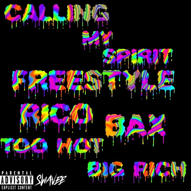 Calling My Spirit (Freestyle) [feat. Bax, Rico & Too Hot]