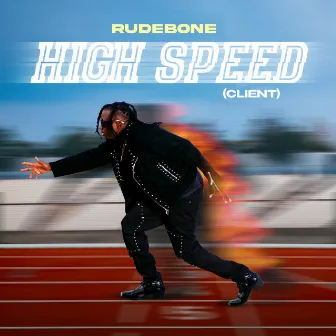 High Speed (Client) by Rudebone