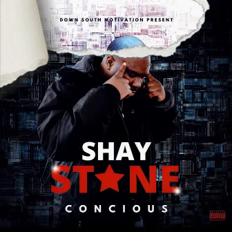 Conscious by Shay Stone