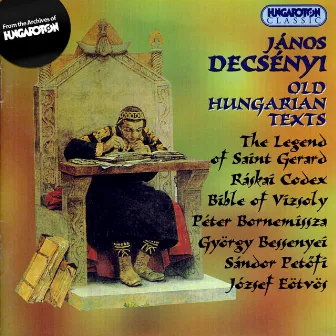 Decsenyi: Regi Magyar Svovegek (Old Hungarian Texts) by Janos Decsenyi