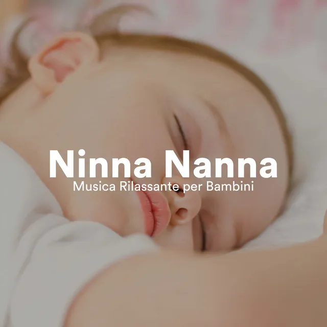 Ninna Nanna: Musica Rilassante per Bambini