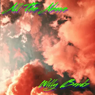 All the Above by Willy Bandz