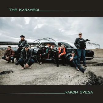 Nakon Svega by The Karambol