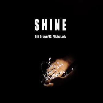 Shine by Gili Brown