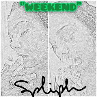 Weekend (Smoker's Version) by Spliph