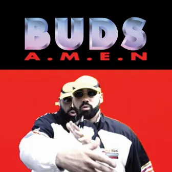 A.m.e.n by Buds