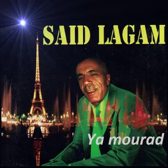 Ya mourad by Said Lagam