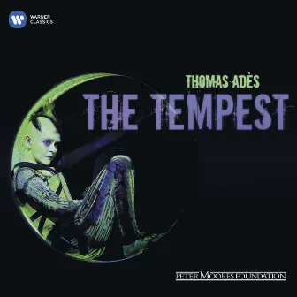 Thomas Ades: The Tempest by Thomas Adès