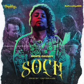 SOCH by Dope Daddy