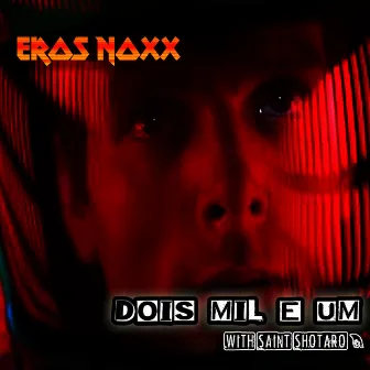 Dois Mil e Um by Eros Noxx