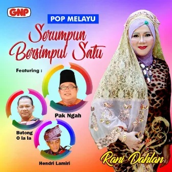 Pop Melayu Serumpun Bersimpul Satu by Rani Dahlan