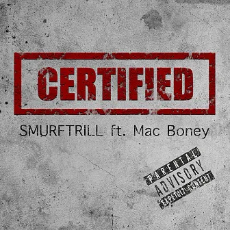 Certified by Smurftrill